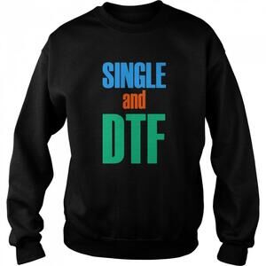 Single And Dtf Sweatshirt
